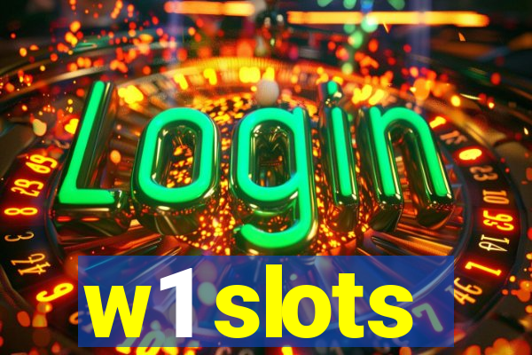 w1 slots